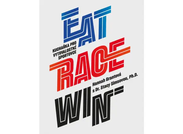 EAT RACE WIN kuchařka pro vytrvalostní sportovce
